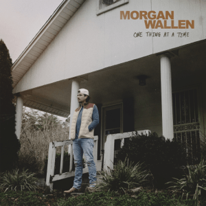 	One Thing at a Time - Morgan Wallen	